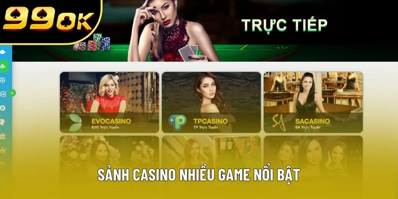 Sảnh casino nhiều game nổi bật Sảnh casino nhiều game nổi bật